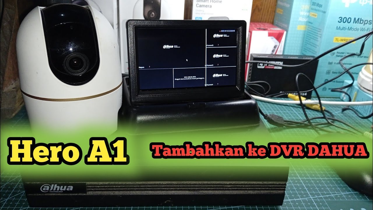 Cara menambahkan cctv hero a1 ke dvr dahua