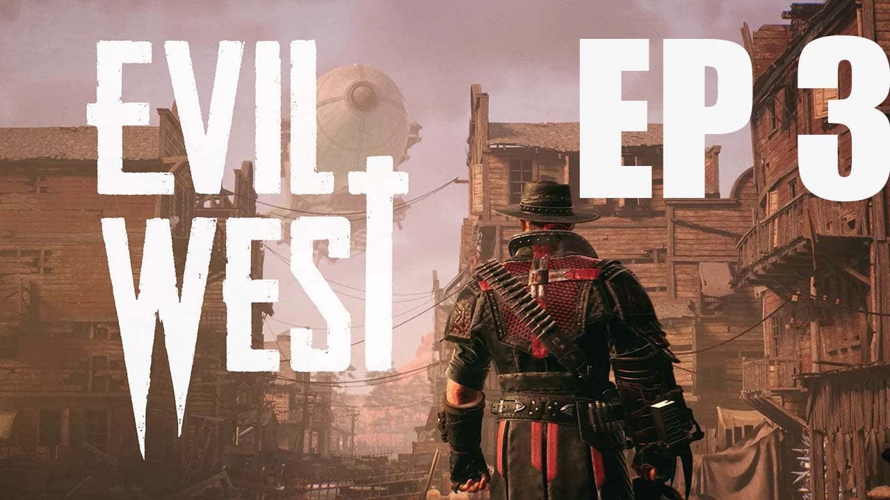 evil west |3|the power of my hand|