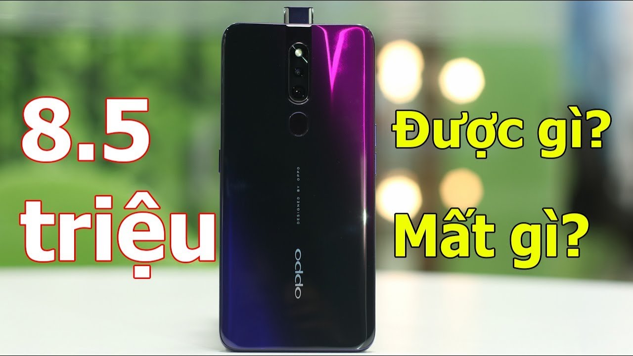 8.5 triệu mua Oppo F11 Pro được gì, mất gì? Tuyến Xoăn