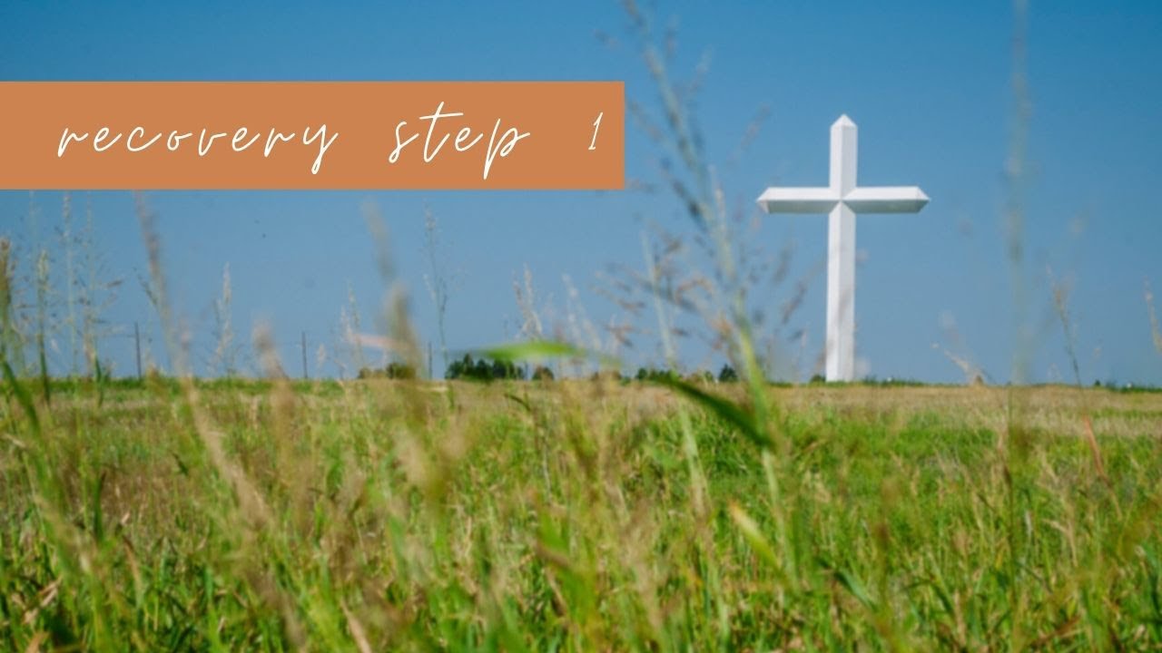 Step 1:  Christian Recovery