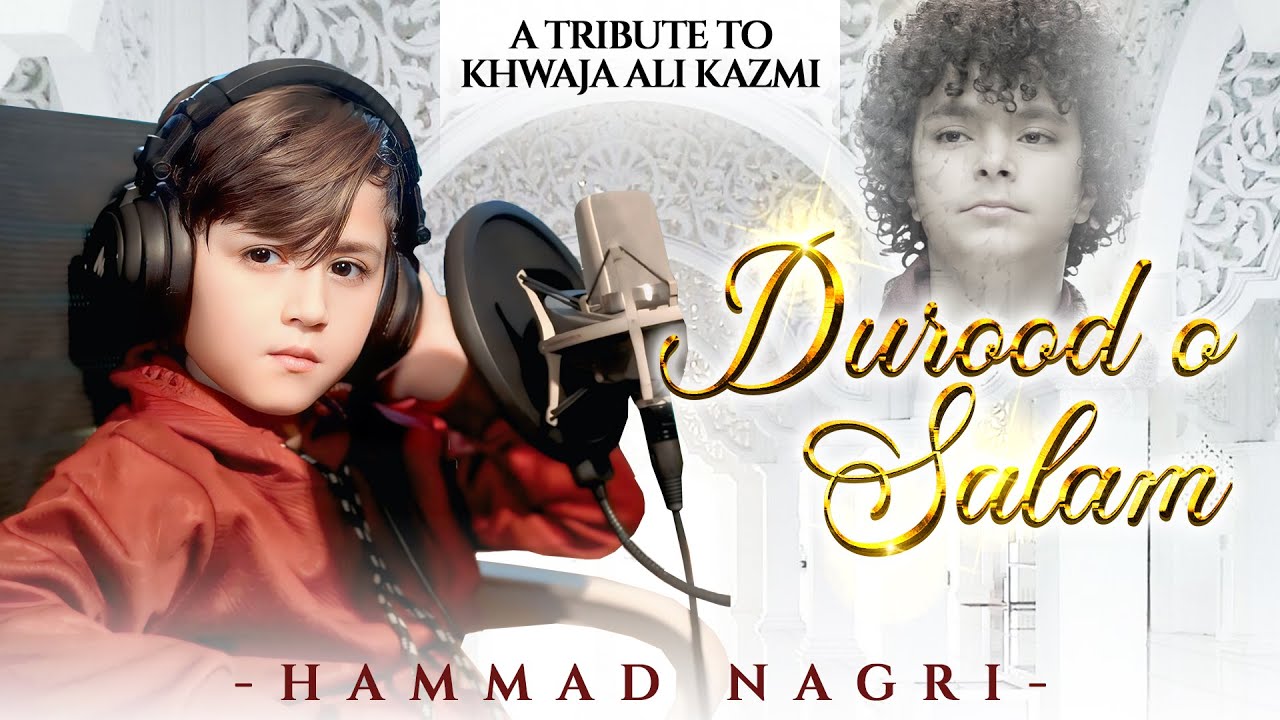 New Durood o Salam 2026 | Mustafa Jaan e Rehmat | Bekas Pe Karam | Medley Naat Feat. Hammad Nagri