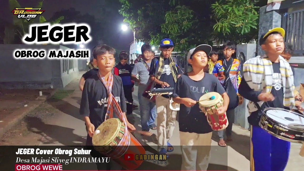JEGER VERSI OBROG SAHUR VIRAL ‼️ -  MAJASI Sliyeg Indramayu
