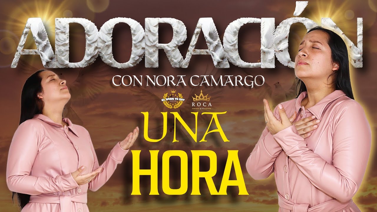 SUMERGIDOS EN LA PRESENCIA DE DIOS | Tiempo de Adoración | Nora Camargo