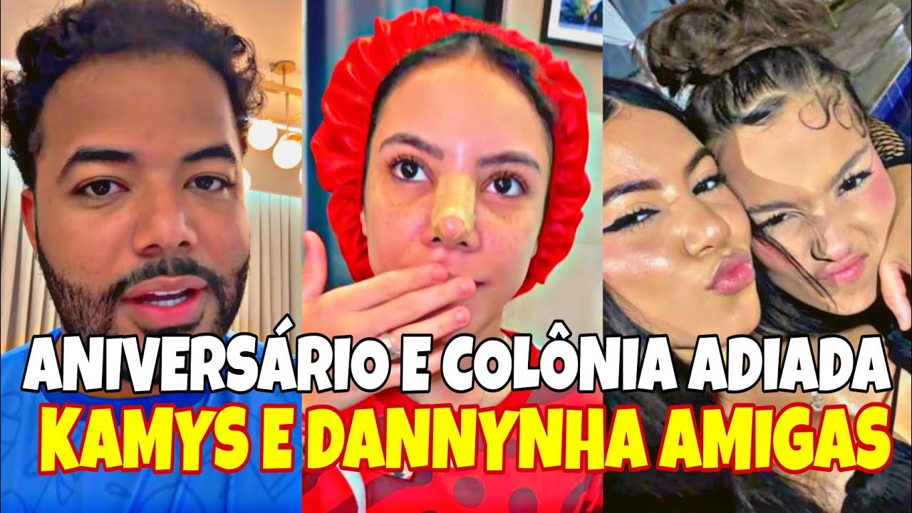 HYTALO ANUNCIA QUE VAI ADIAR O ANIVERSÁRIO DE DANNYNHA E A COLÔNIA😱+KAMYS E DANNY VAI SER AMIGAS💚❤️