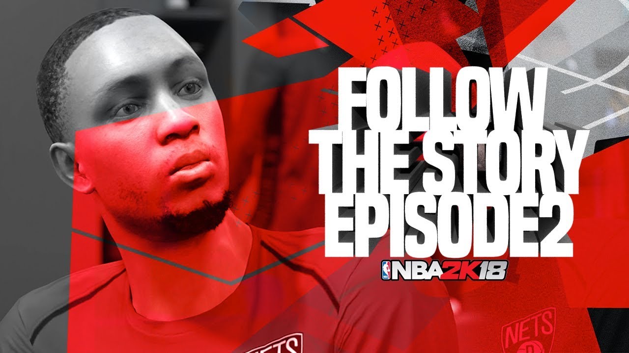 NBA2K18 • Follow The Story • Rookie Game • Ep2