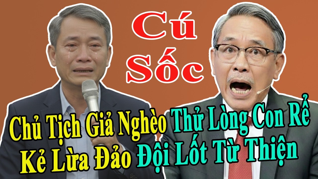Tâm Sự Tuổi Già: Chủ Tịch Giả Nghèo Thử Lòng Con Rể |Bài Học Đắt Giá Cho Kẻ Lừa Đảo Đội Lốt Từ Thiện