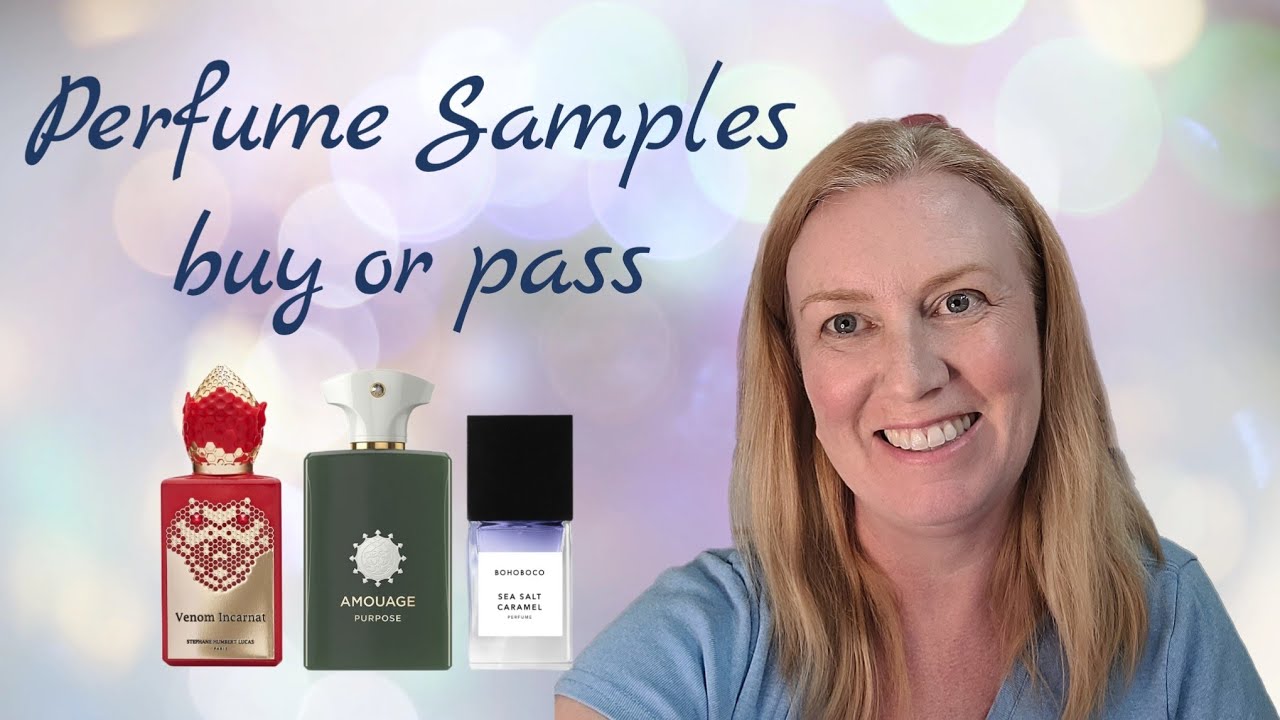 Perfume Samples, buy or pass