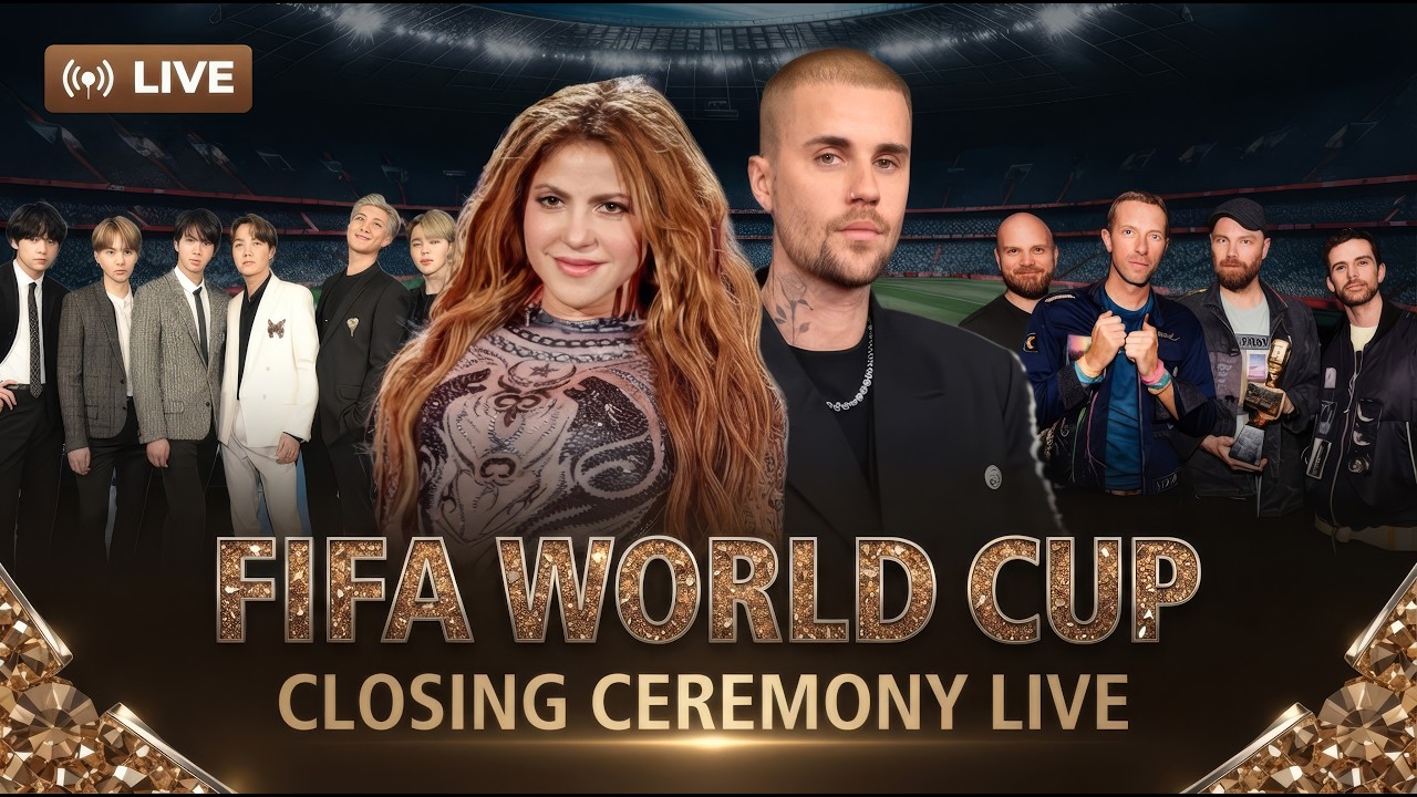 LIVE: FIFA World Cup 2026 LIVE: Closing Ceremony LIVE | Shakira Performance | Justin Bieber LIVE