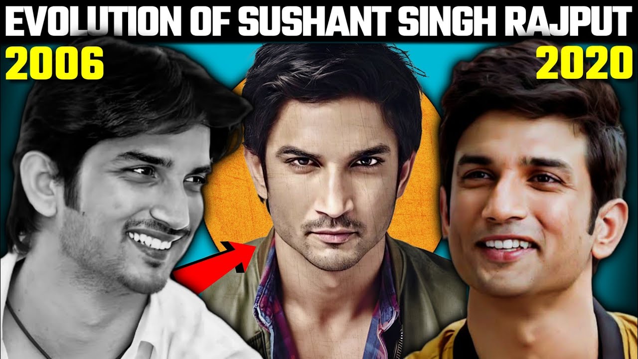 Evolution of Sushant Singh Rajput (1986-2020) • From 