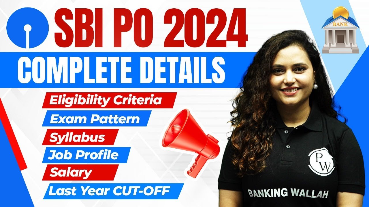 SBI PO 2024 Notification | SBI PO Salary, Syllabus, Exam Pattern, Qualification | Complete Details