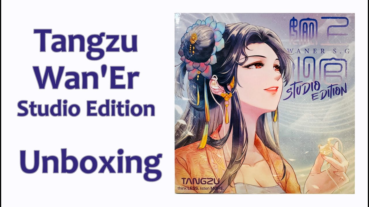 Tangzu Wan'er Studio Edition -Unboxing-