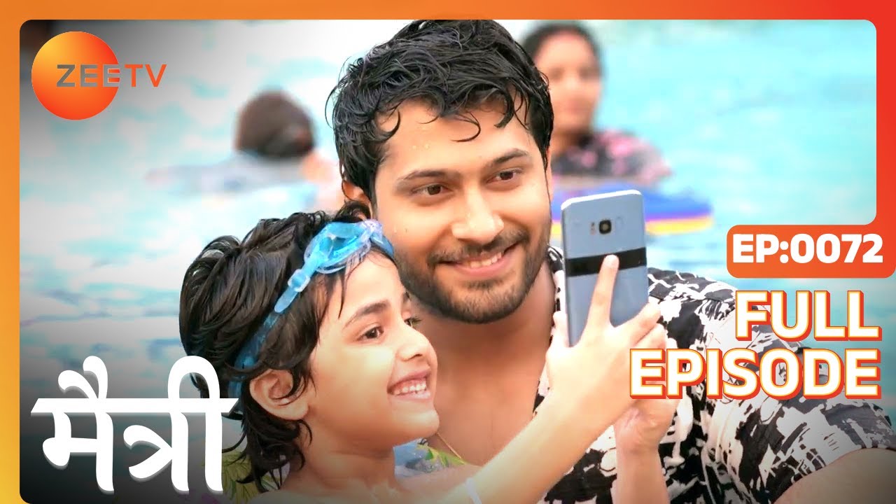कैसे गिरा Nandish पानी में? | Maitree | Episode 72 | Zee TV