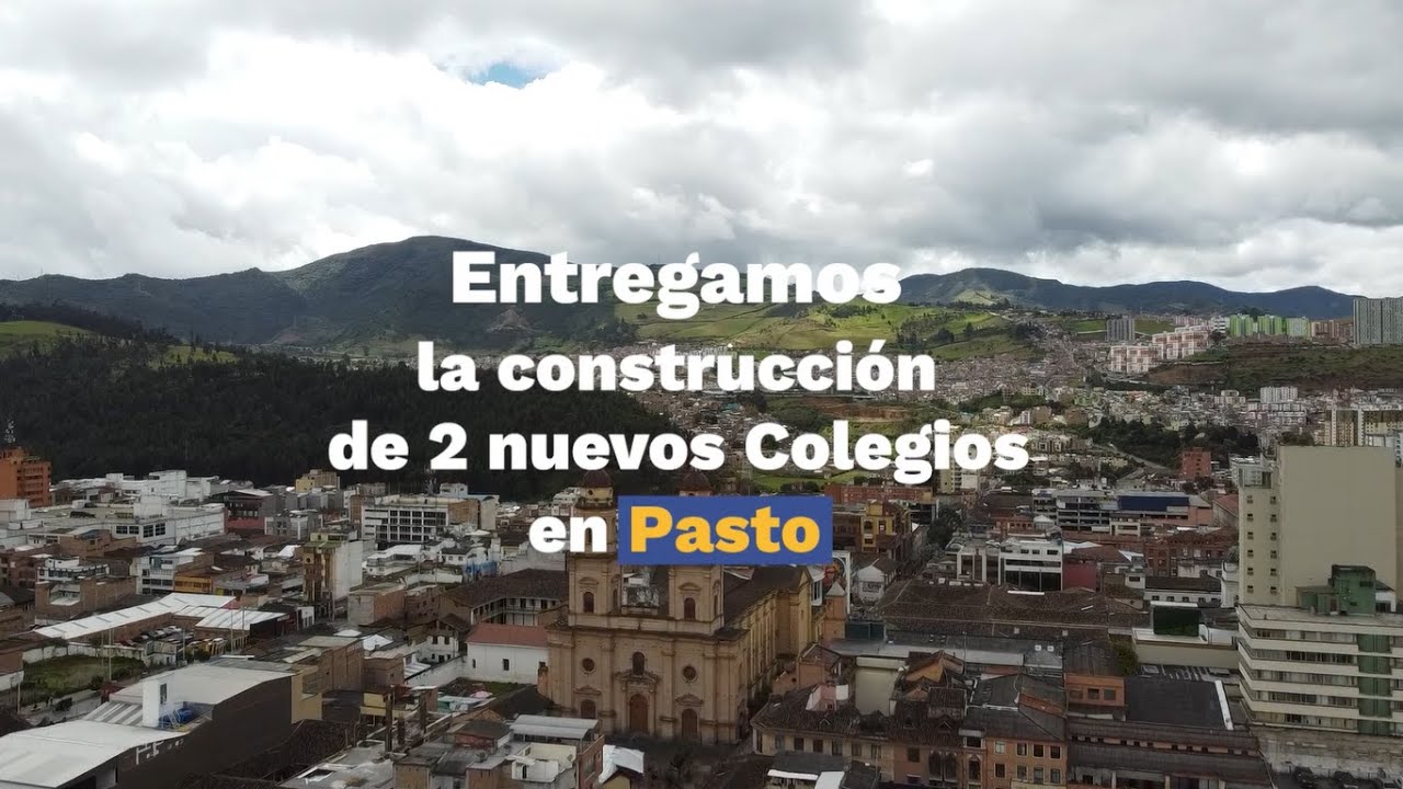 Entrega de la Normal Superior de Pasto y el Liceo Central de Nariño