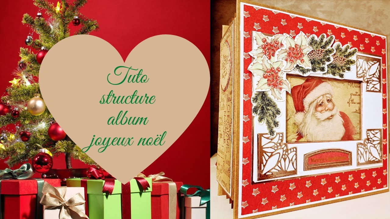 Tuto structure (Album joyeux noël )
