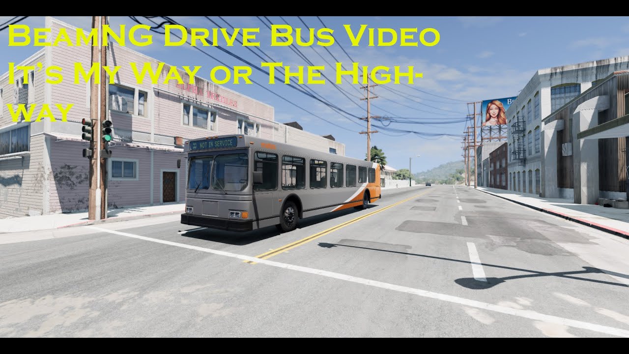 BeamNG Drive Bus It's My Way or The Highway