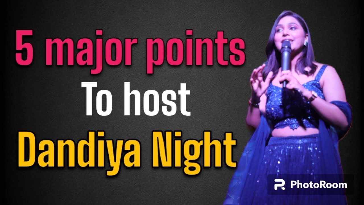 5 Major points for hosting best dandiya night ||  garba night hosting tips | anchoring tips | tricks