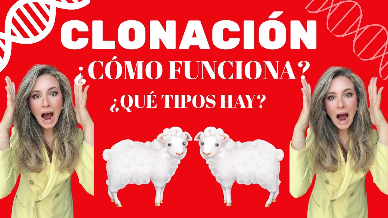 TODO sobre la CLONACIÓN de SERES VIVOS en menos de 5 minutos