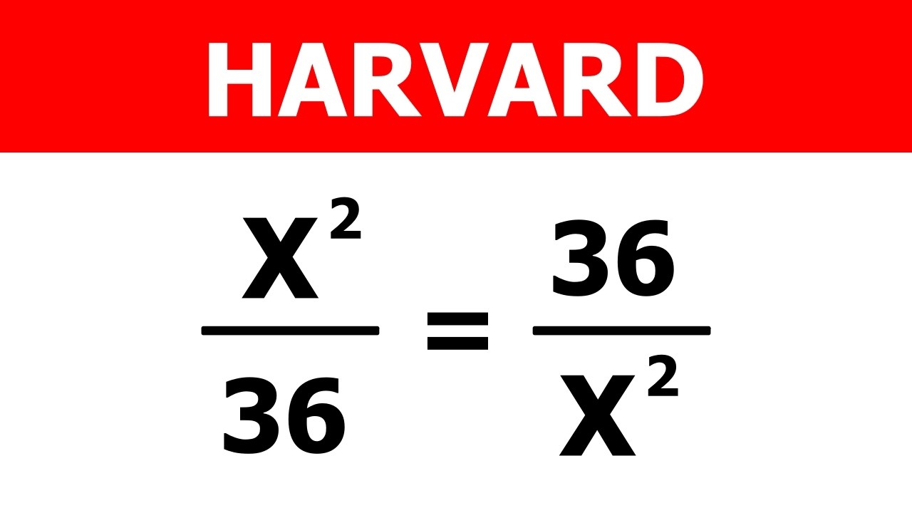 HARVARD | Este Problema Parece Fácil Pero Muchos Fallan X=?