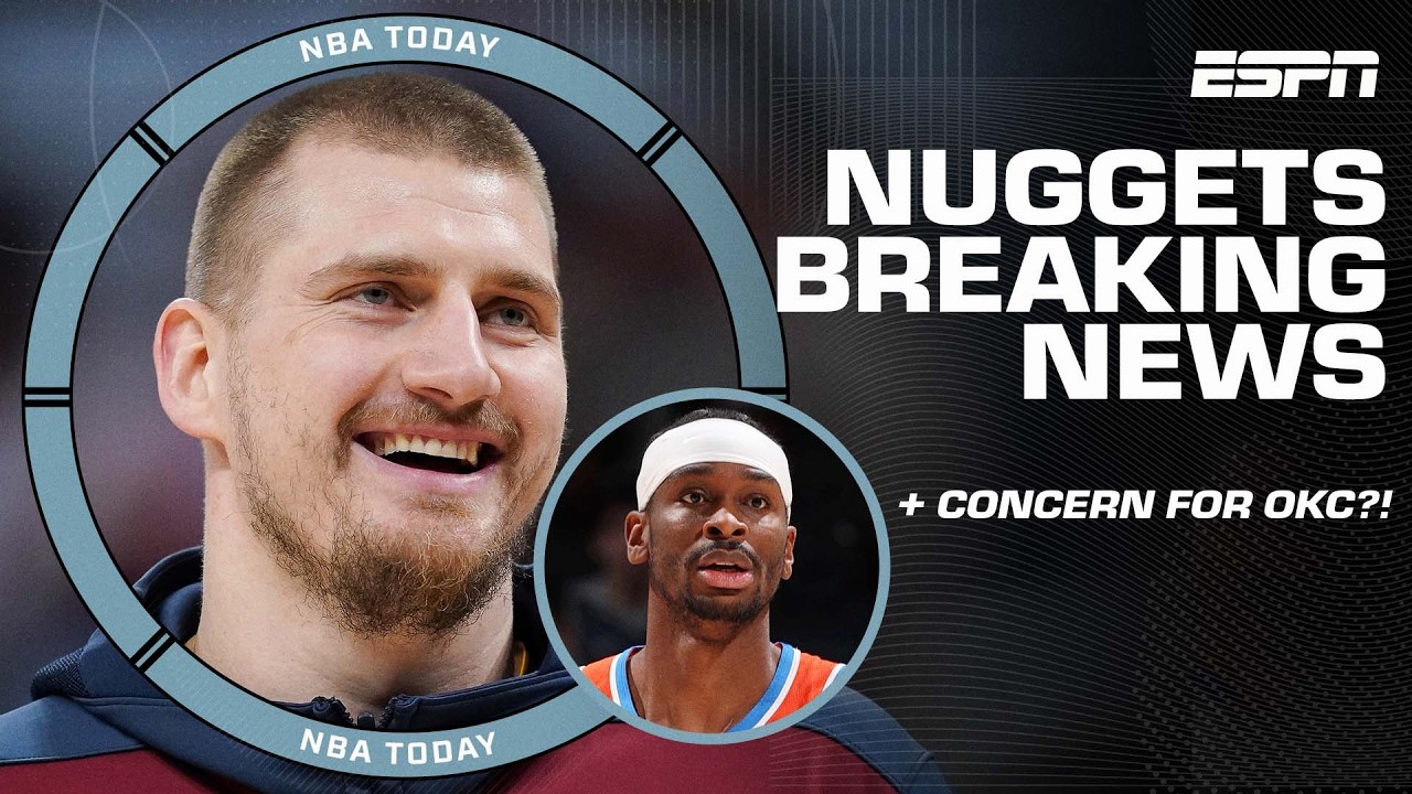 Shams' BREAKING NEWS on the Nuggets 🚨 + Time to be concerned about Thunder? | NBA Today