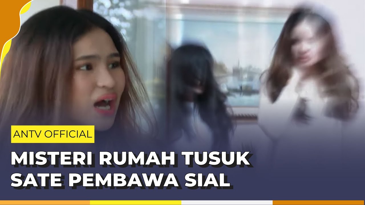 Teror Keangkeran Rumah Tusuk Sate Perenggut Nyawa | Indra Ketujuh ANTV | Eps 47