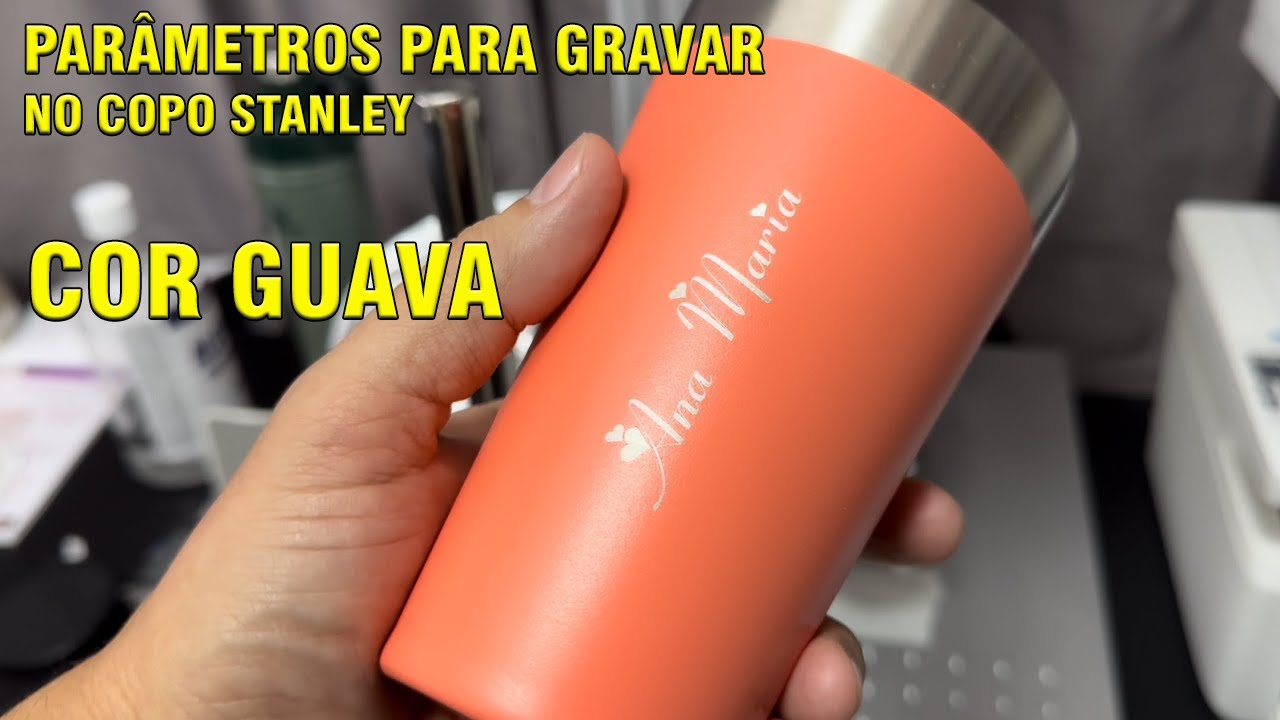 GRAVAÇÃO À LASER NO COPO STANLEY COR GUAVA