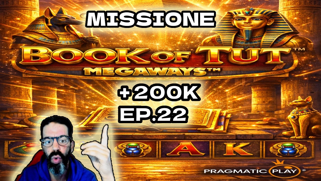 🔴 MISSIONE : BOOK OF TUT MEGAWAYS + 200K - EP22 | PRAGMATIC PLAY | CRAZY SLOT |