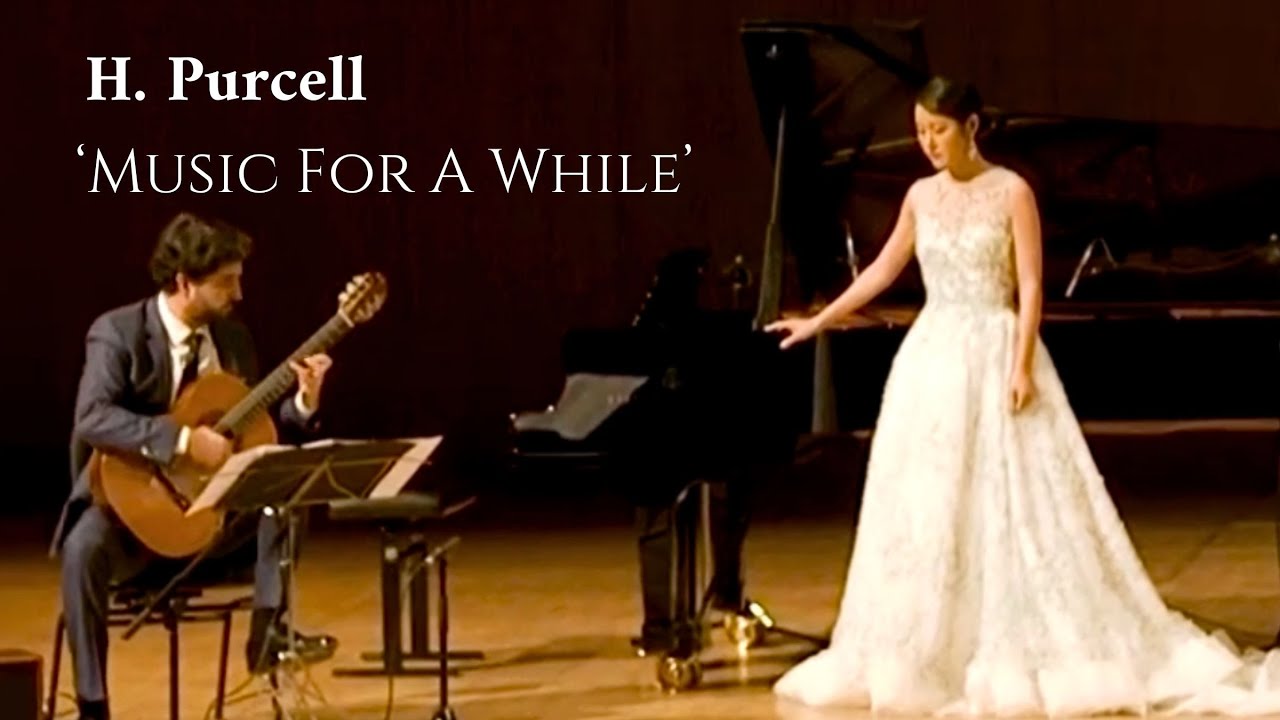 H. Purcell,  'Music For A While' (Hera Hyesang Park, soprano & Rafael Aguirre, guitar)
