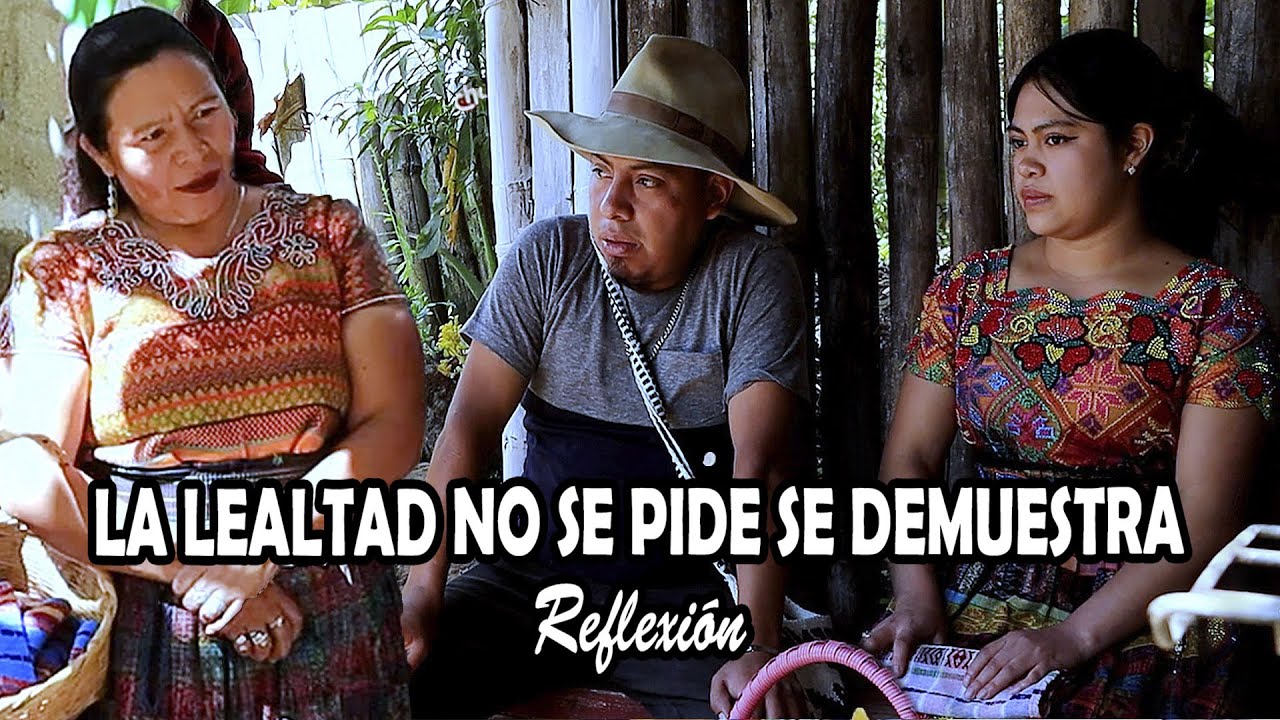 LA LEALTAD NO SE PIDE SE DEMUESTRA Reflexión