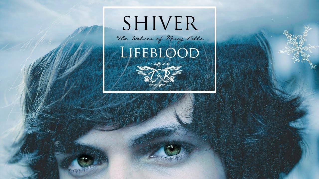 SHIVER || Lifeblood (Fan made Trailer) "The Wolves of Mercy Falls"