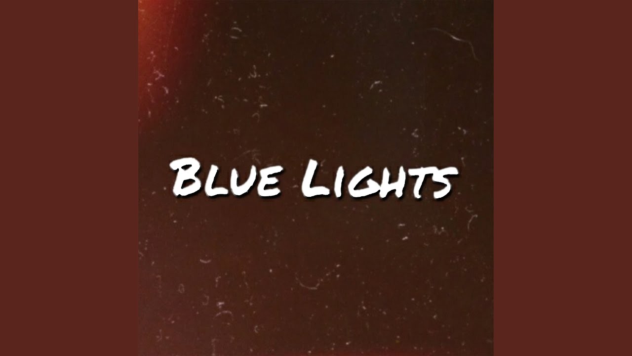 Blue Lights