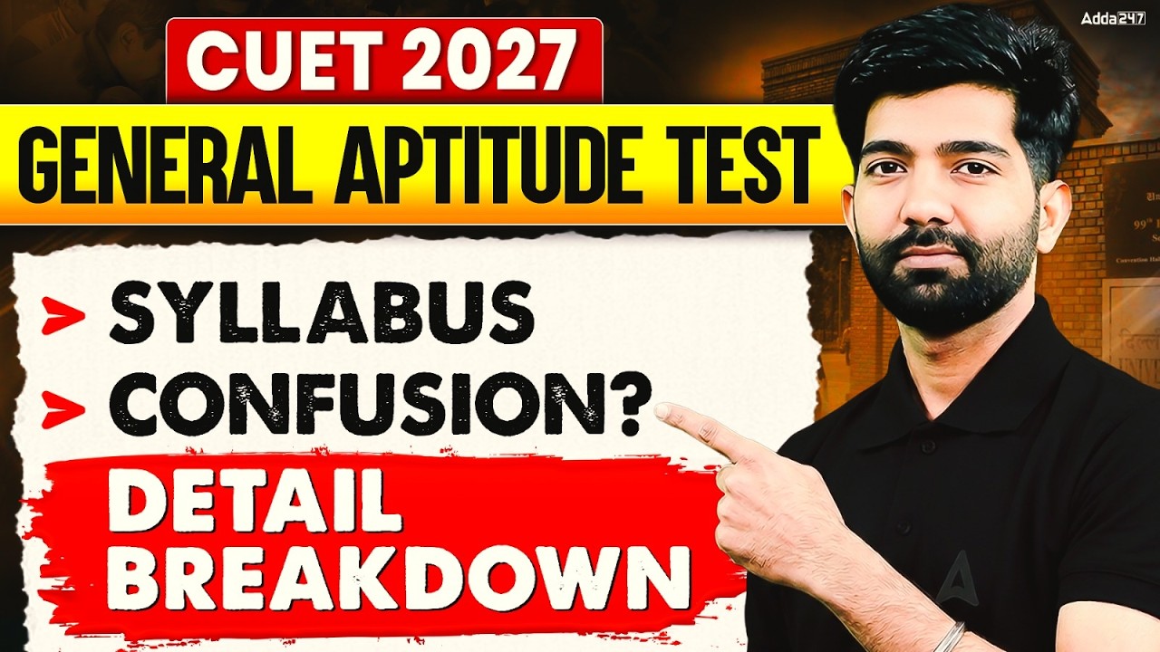 CUET GAT 2027 Syllabus Confusion? | Complete Detailed Breakdown and Preparation Strategy