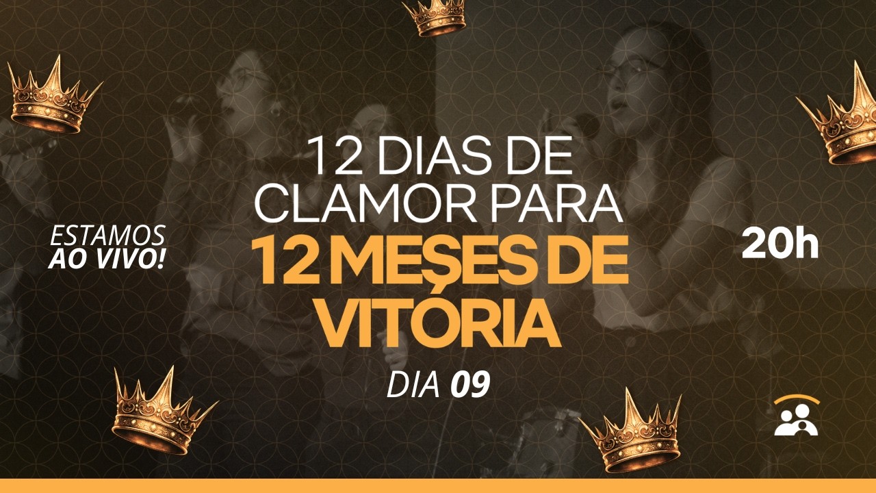 12 DIAS DE CLAMOR PARA 12 MESES DE VITÓRIA - 20H (DIA 09) | Família Debaixo da Graça Guarulhos
