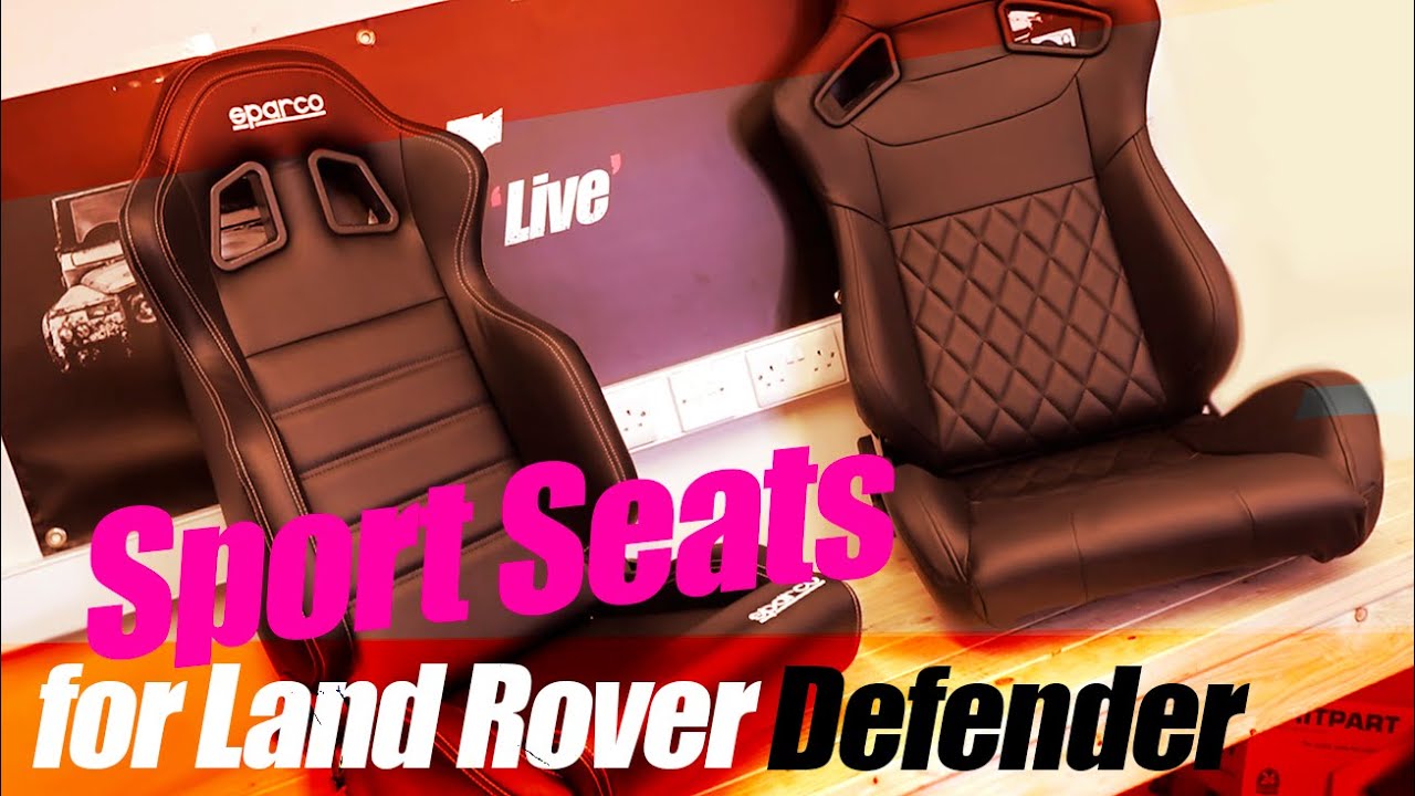 Fitting sports seats to your Land Rover Defender