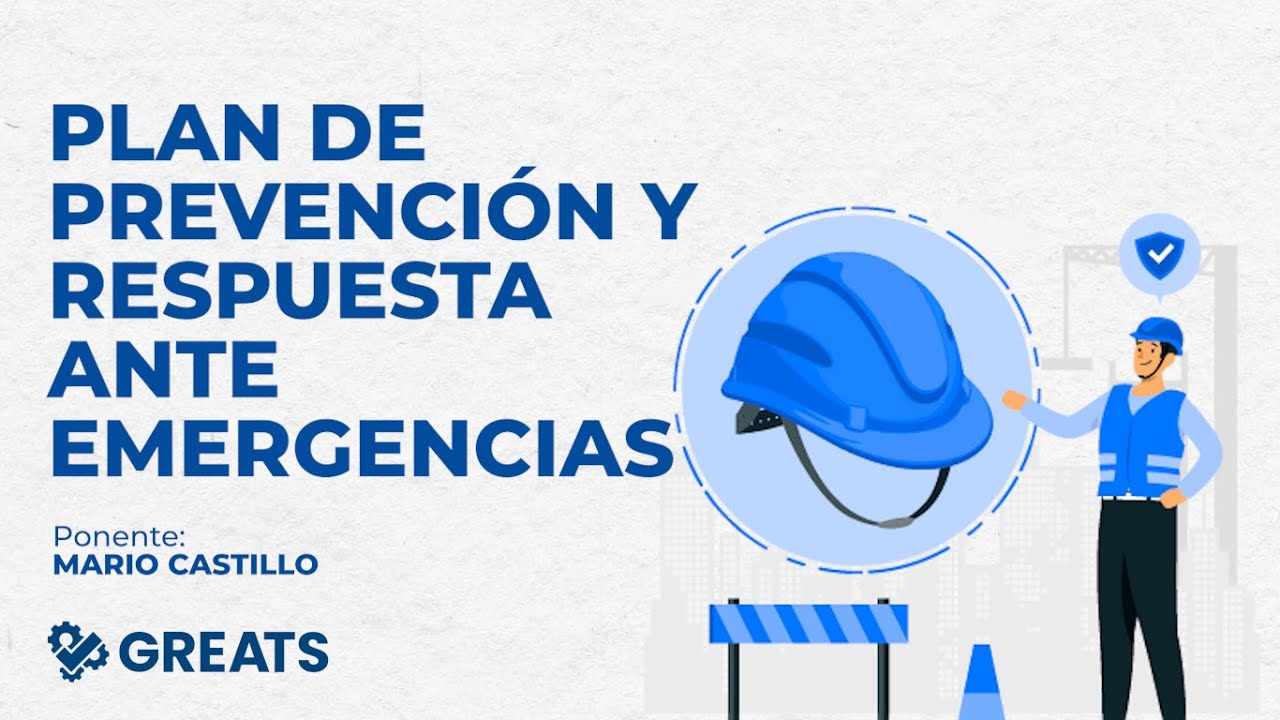PLAN DE PREVENCIÓN Y RESPUESTA ANTE EMERGENCIAS - GREATS💙