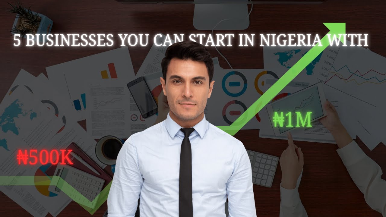 5 Businesses You Can Start in Nigeria With ₦500K–₦1M (From Abroad)