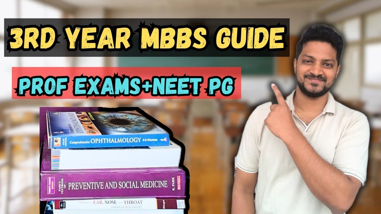 Руководство для 3-го курса MBBS | Экзамены Prof + стратегия NEET PG от AIR 135