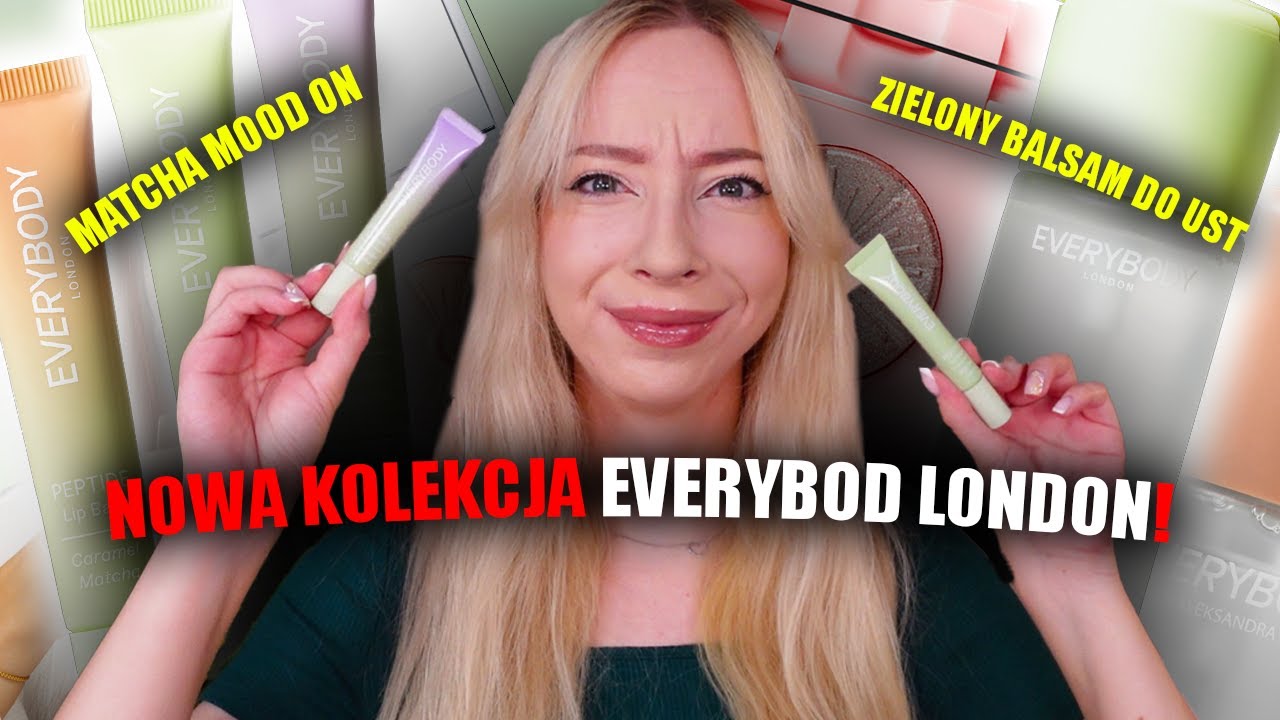 EVERYBODY LONDON MATCHA MOOD ON TEST NOWEJ KOLEKCJI KOSMETYKÓW Z ROSSMANNA I NIE TYLKO