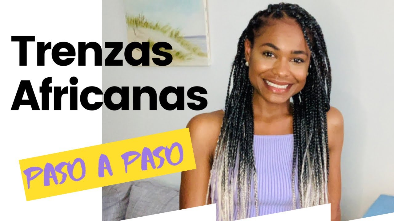 Como Hacer Trenzas Africanas Con Extensiones Sintéticas y Como Sellar las Puntas Paso A Paso