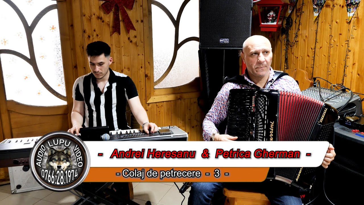 Andrei Heresanu & Petrica Gherman - Colaj de petrecere - 3 -