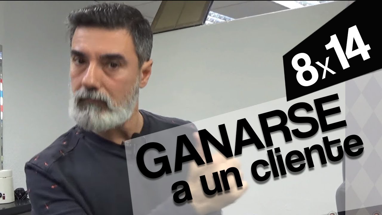 8X14 GANARSE A UN CLIENTE EN LA BARBERIA
