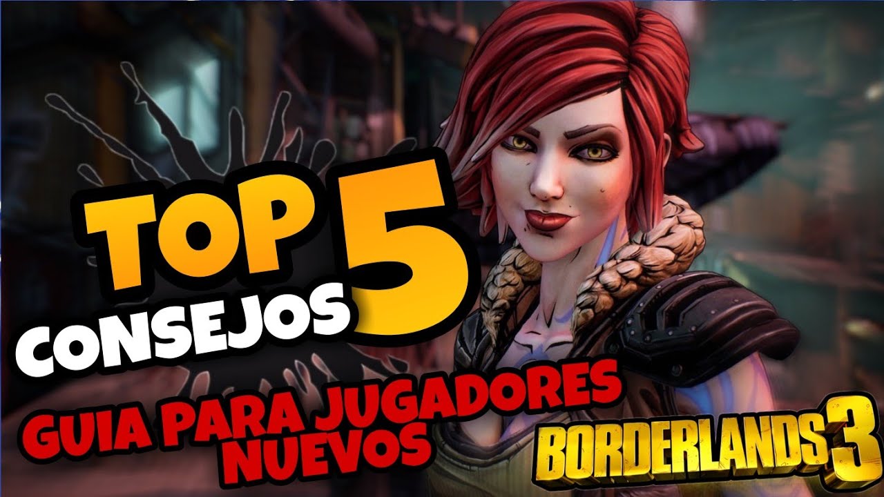Borderlands 3 : Top 5 consejos para jugadores nuevos