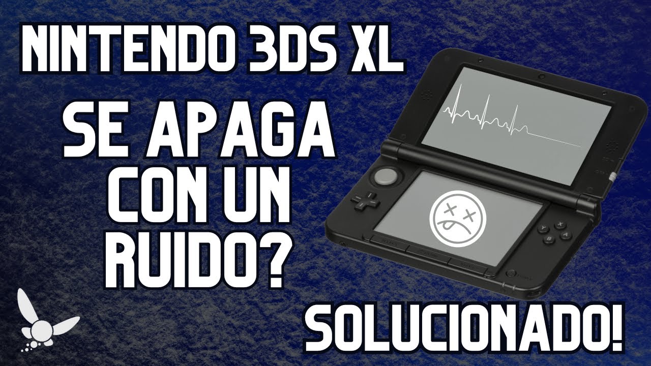 3ds prende la luz azul, hace un ruido y se apaga - solución!