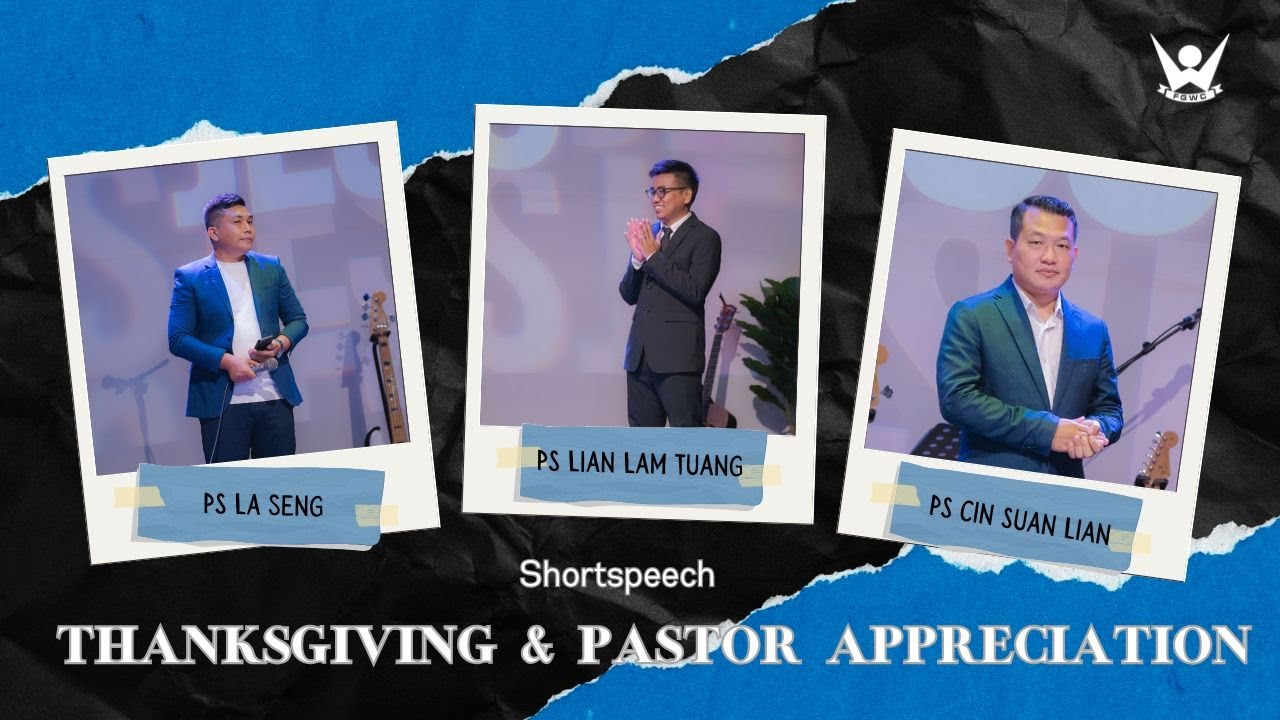 Shortspeech - Pastor La Seng , Pastor Lian Lam Tuang & Pastor Cin Suan Lian - (November 24,2024)