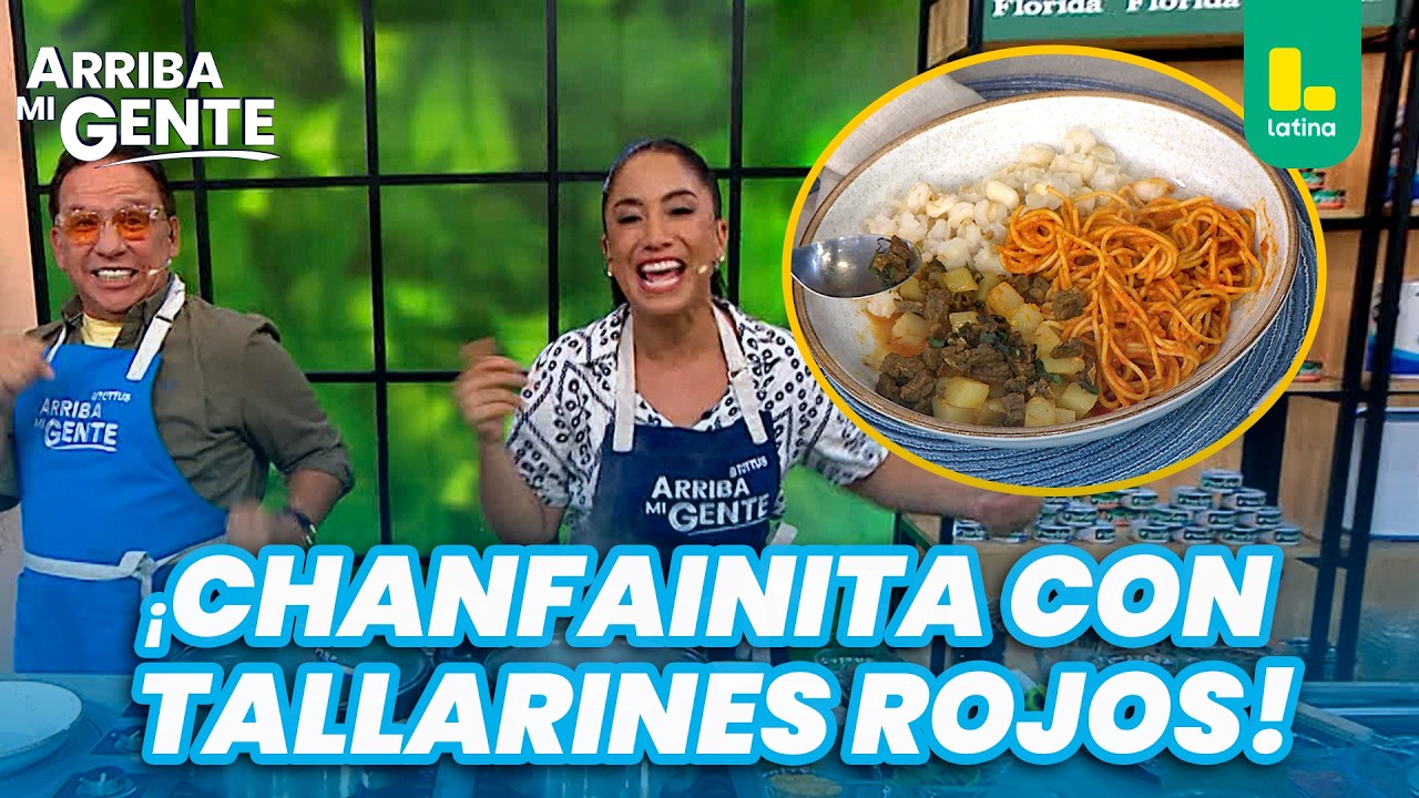 ¡Chanfainita con tallarines rojos! Nelly Rosinelli te enseña esta deliciosa receta | Arriba Mi Gente