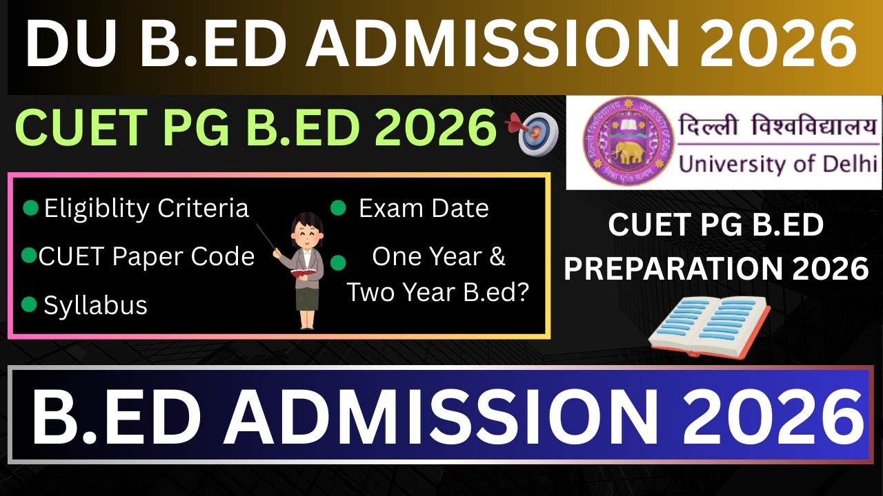 Delhi University B.Ed Admission 2026 || CUET PG B.Ed Admission #anas_du