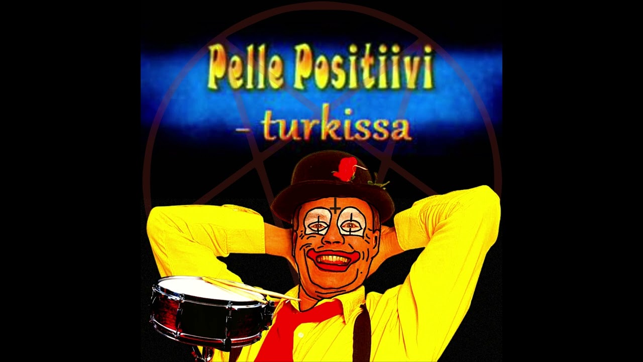 Pelle Positiivi Turkissa but It's metal