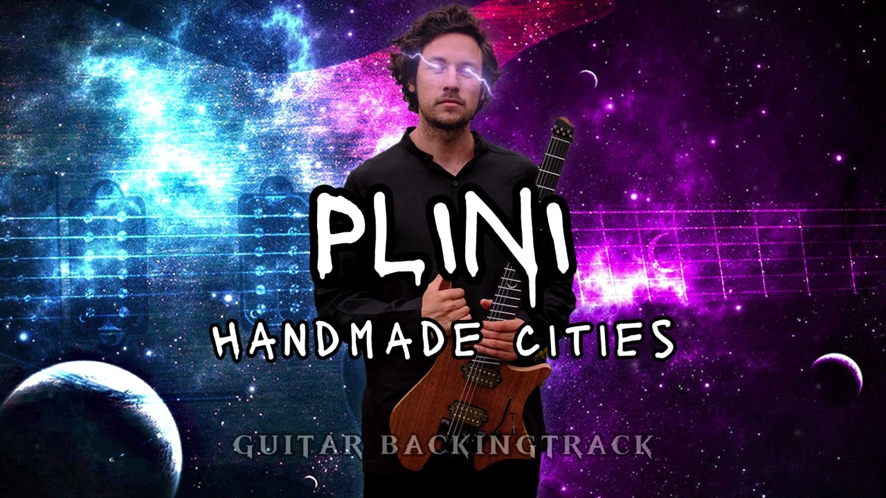PLINI - Handmade Cities Guitar BackingTrack HD