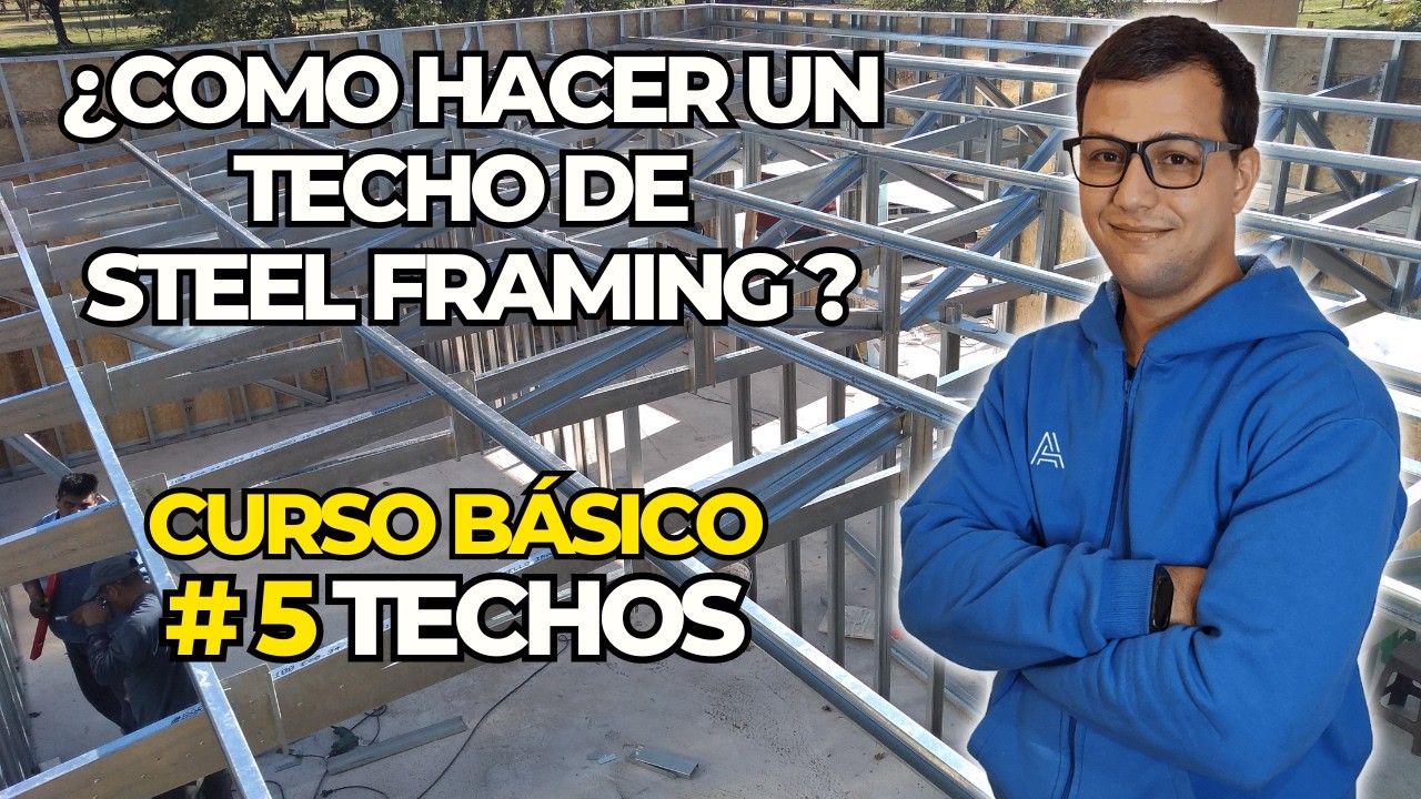 Techos - Cubiertas de Steel Framing  | Curso básico gratis | 5. Techos