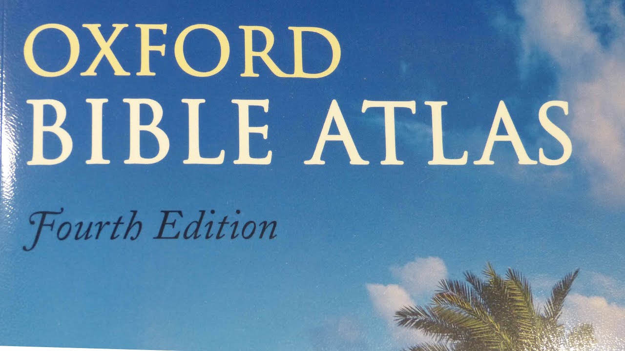 The Oxford Bible Atlas, Fourth Edition