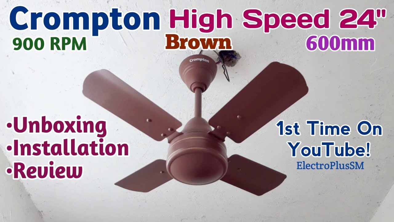 Распаковка, установка и обзор потолочного вентилятора Crompton High Speed ​​Brown 24 дюйма